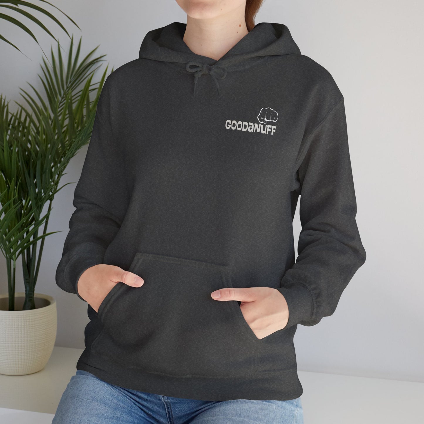 Your Best is...GoodaNuff Unisex Hoodie