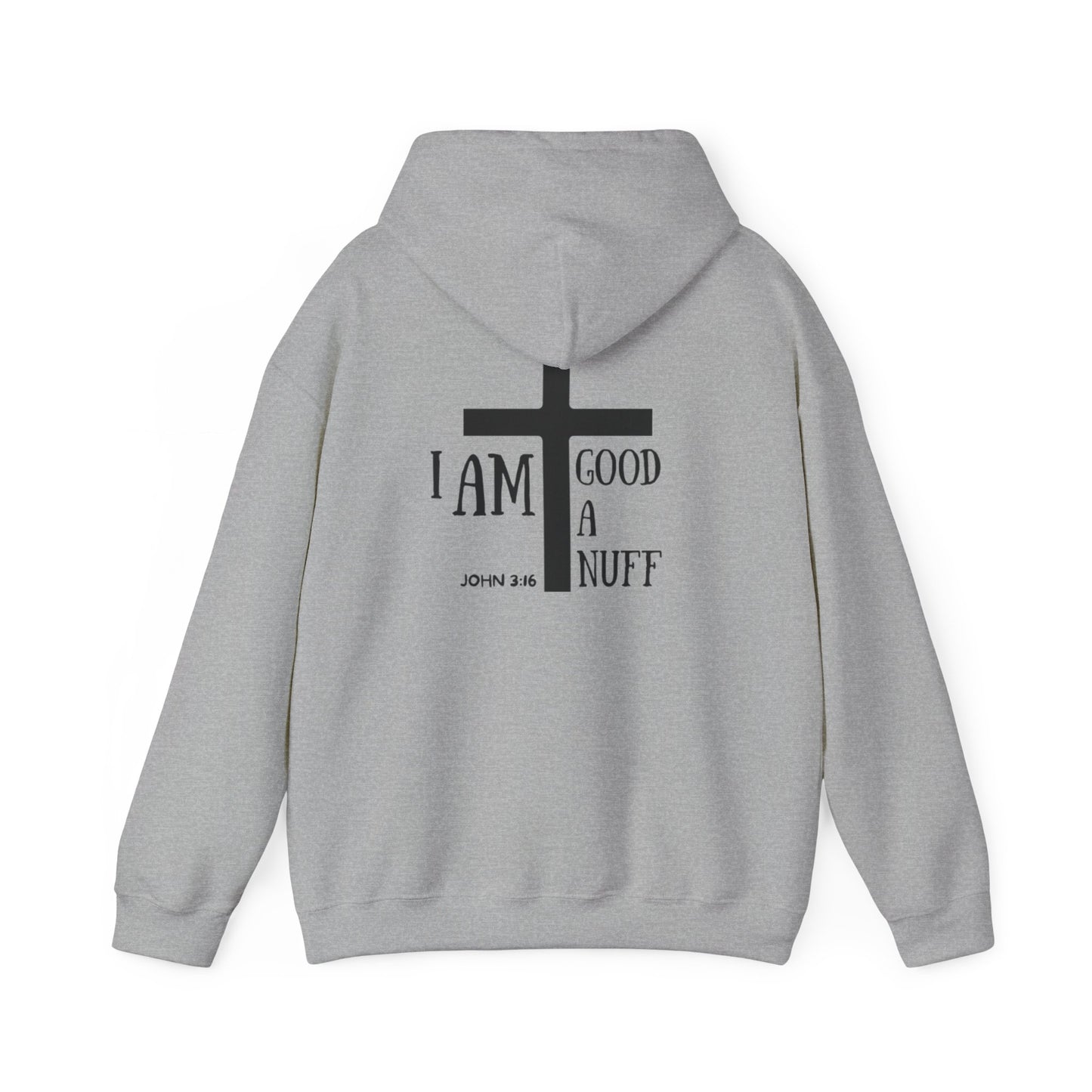 I AM GoodaNuff Unisex Hoodie