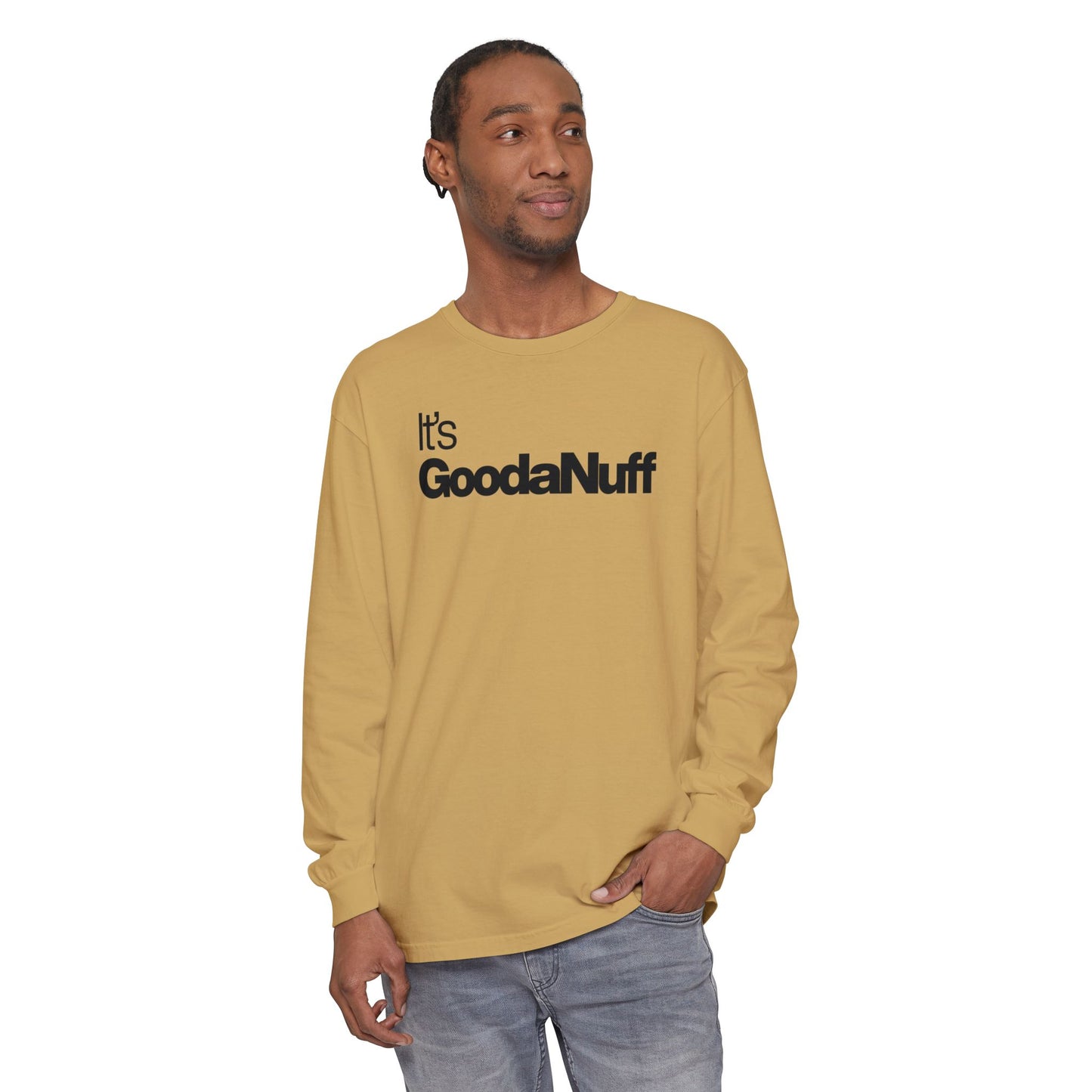 It's GoodaNuff Classic Unisex Long Sleeve Tee