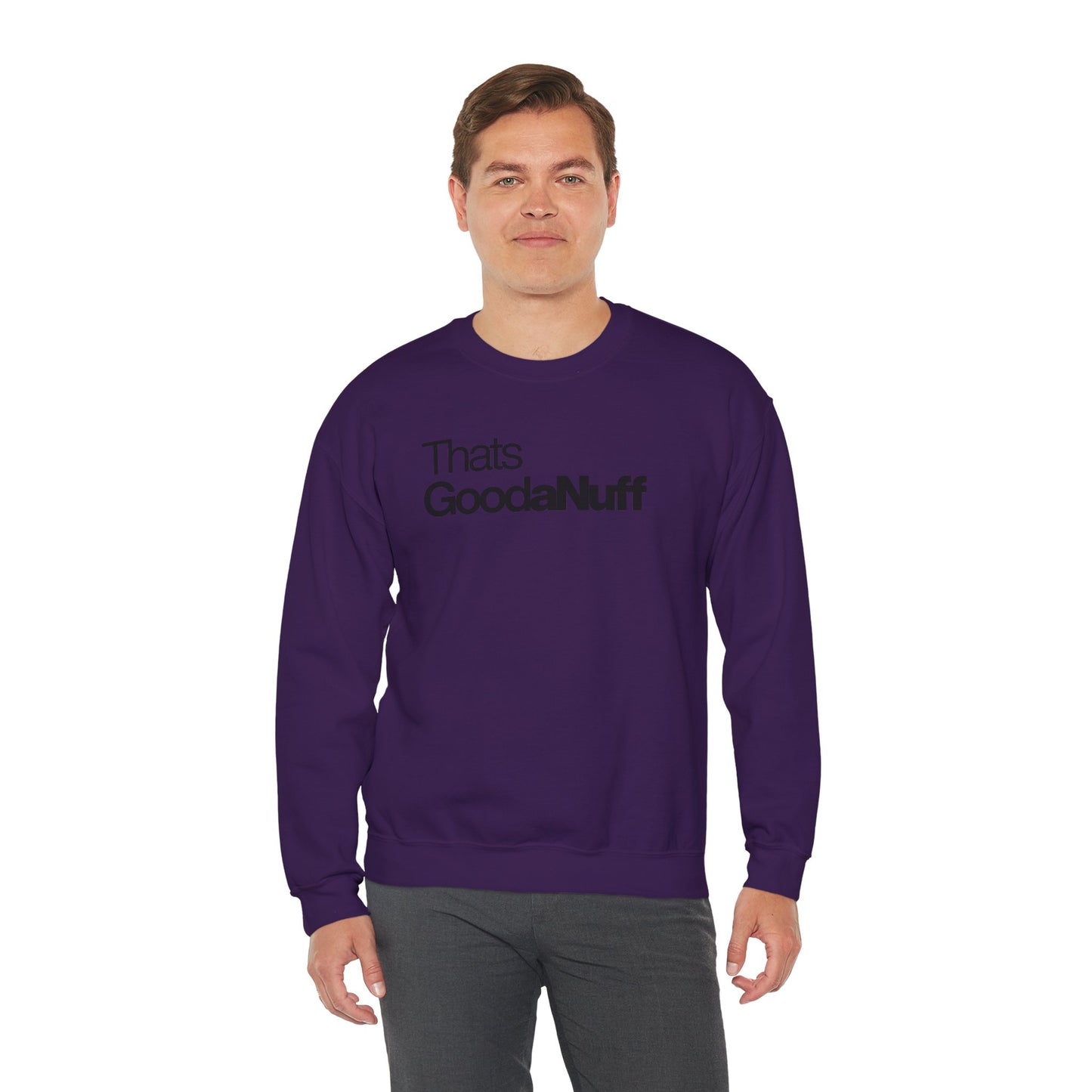 That's GoodaNuff Classic Unisex Crewneck