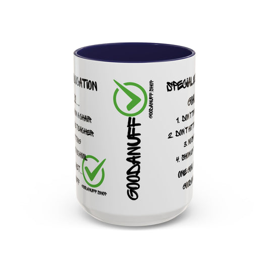 Special Education Goals...GoodaNuff Coffee Mug