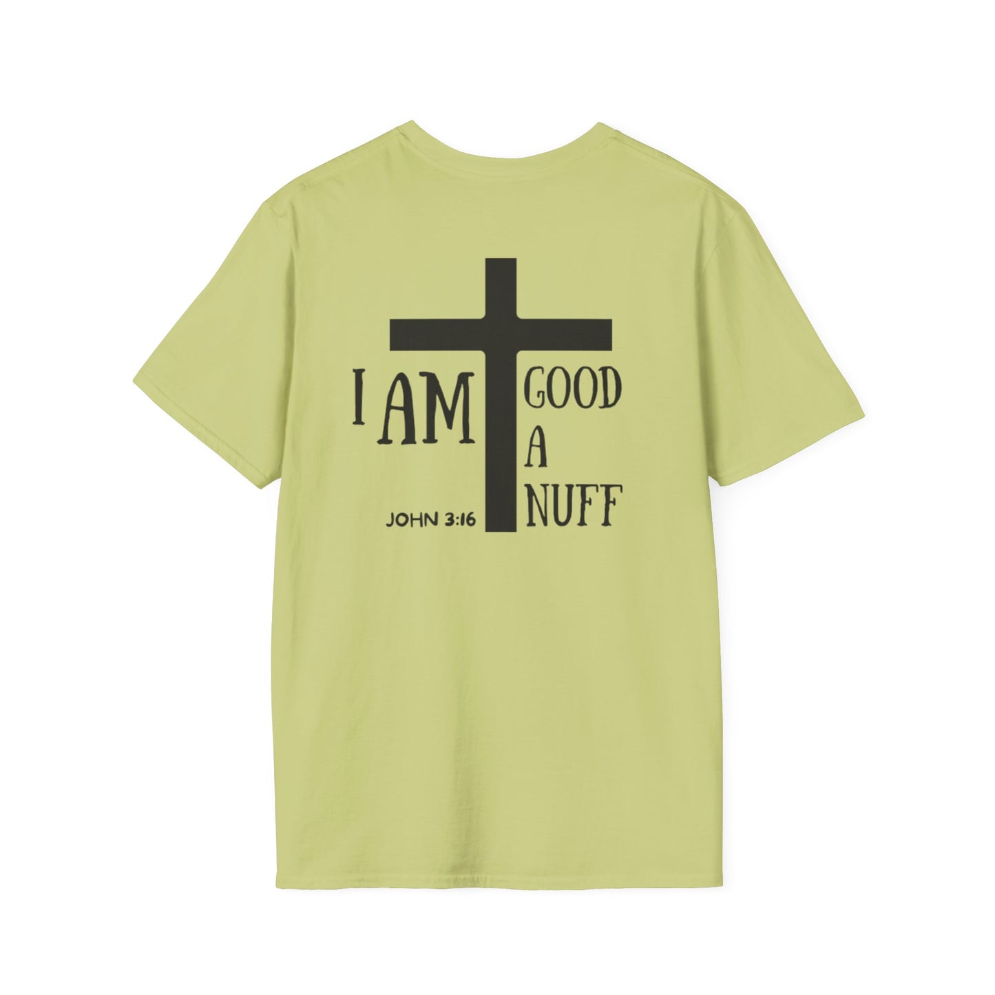 I AM GoodaNuff Unisex Softstyle T-Shirt