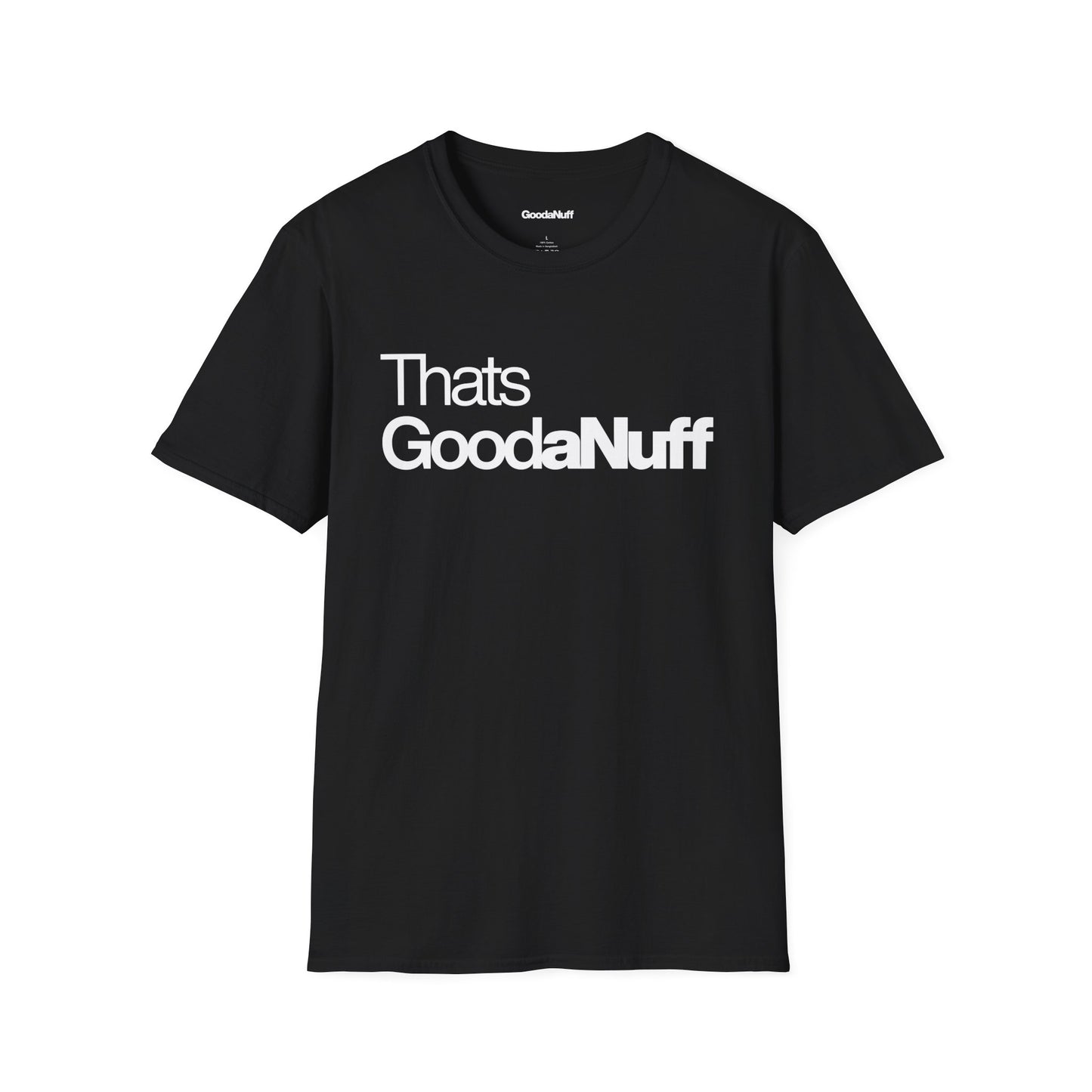 That's GoodaNuff Unisex Classic T-Shirt