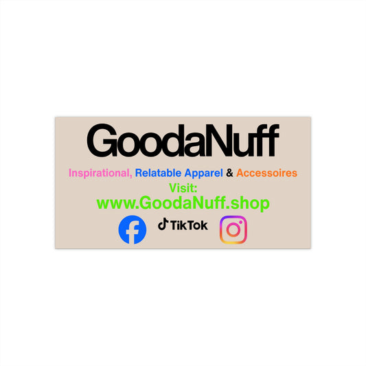 GoodaNuff Bumper Sticker