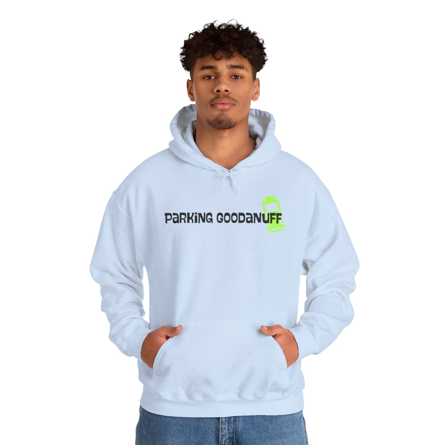 Parking…GoodaNuff Unisex Hoodie