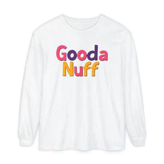 GoodaNuff Unisex Long Sleeve Tee