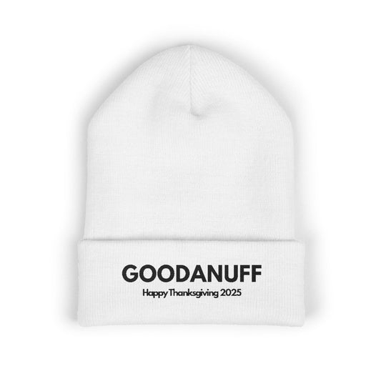 Happy Thanksgiving...GoodaNuff Cuffed Beanie