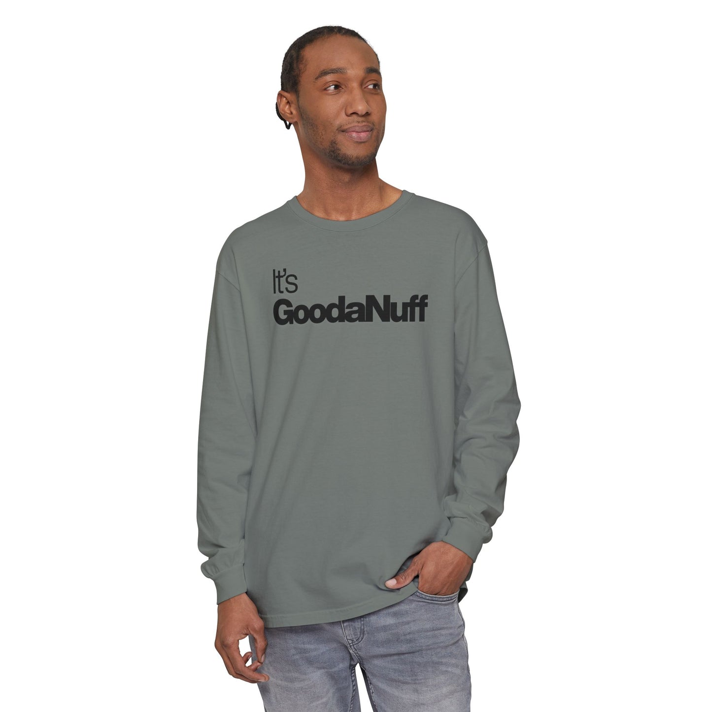 It's GoodaNuff Classic Unisex Long Sleeve Tee