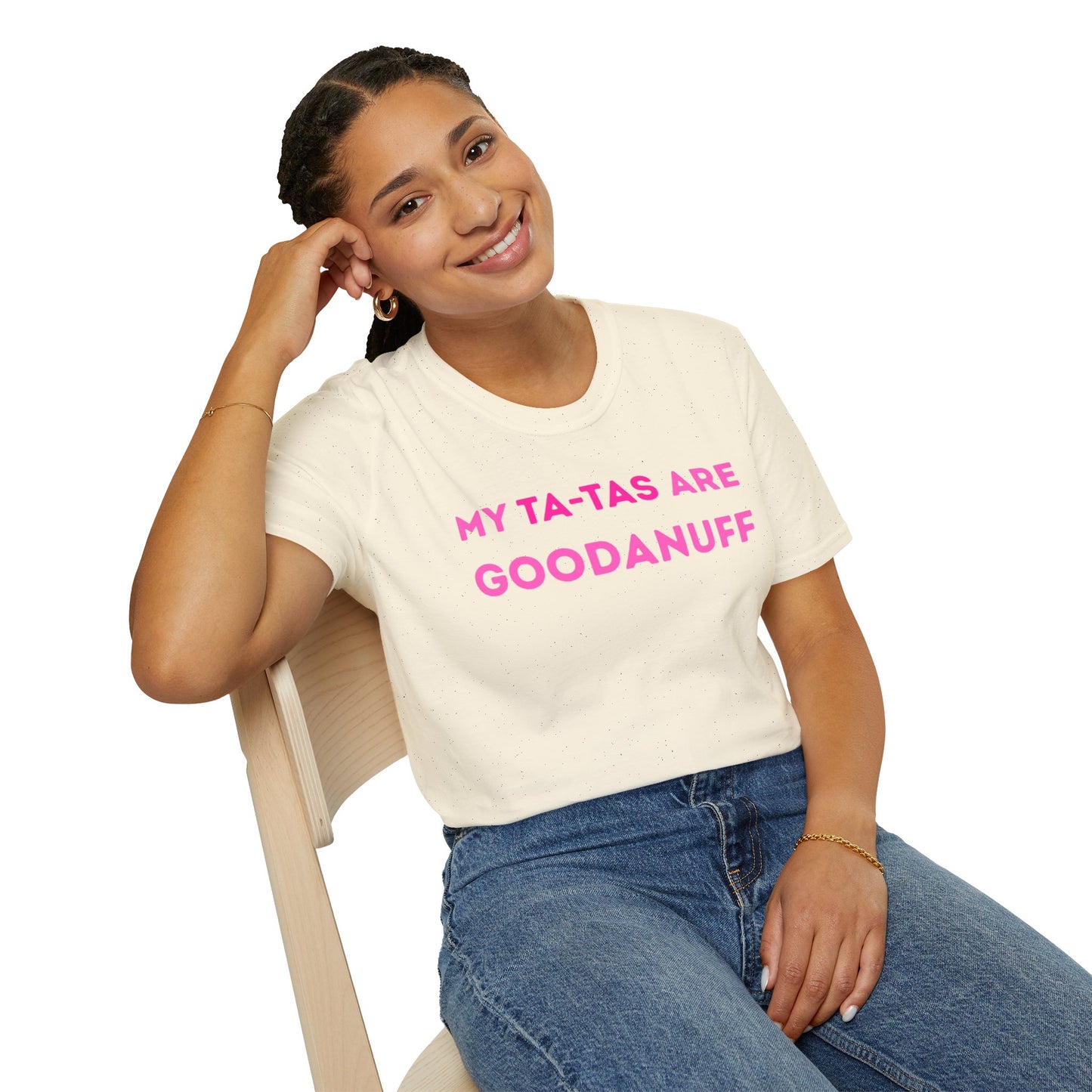 My Ta-Tas are GoodaNuff Unisex Softstyle T-Shirt