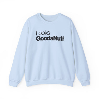 Looks GoodaNuff Classic Unisex Crewneck