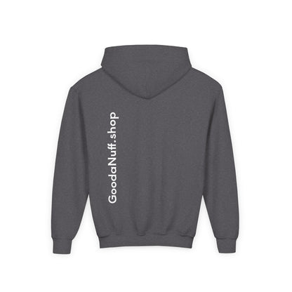 I Am Looking GoodaNuff…Literally Unisex Youth Hoodie