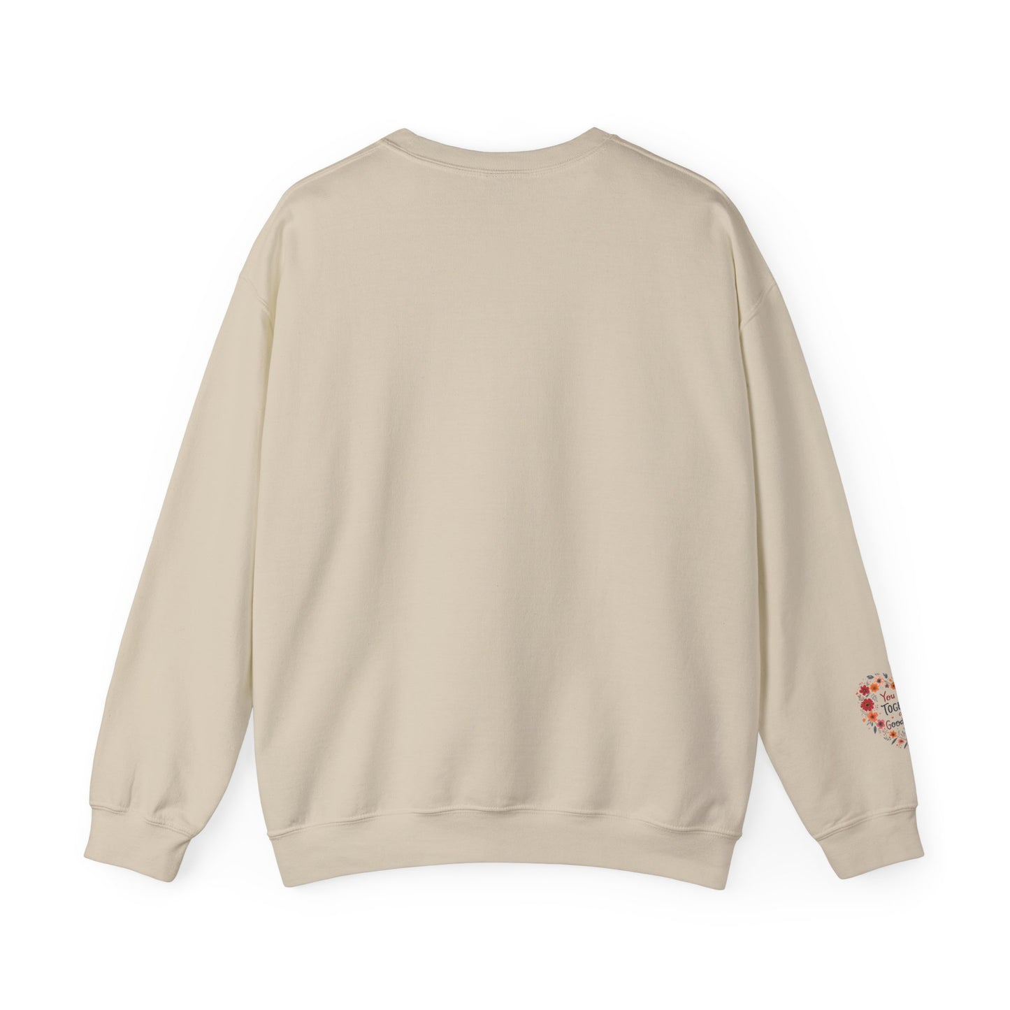 You and I Together are GoodaNuff Unisex Crewneck
