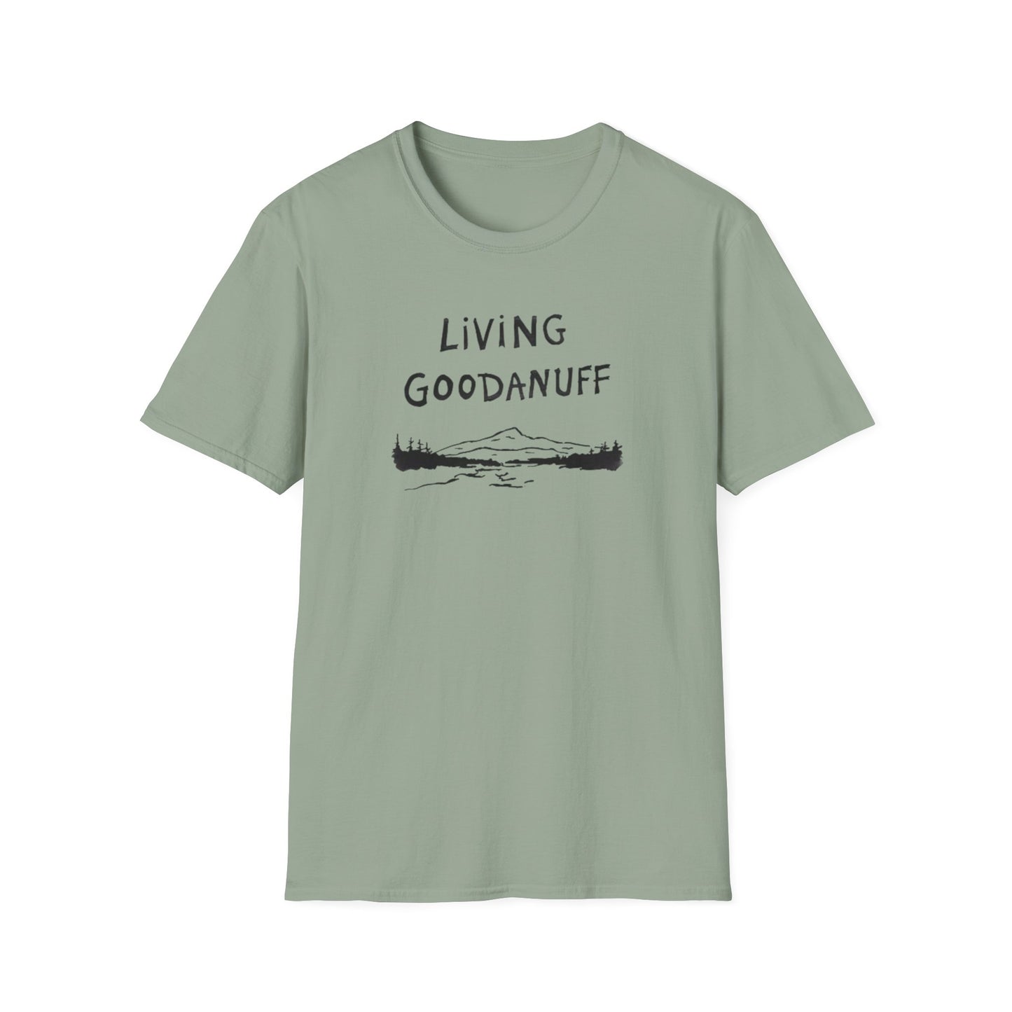 Living GoodaNuff Unisex Softstlyle T-Shirt