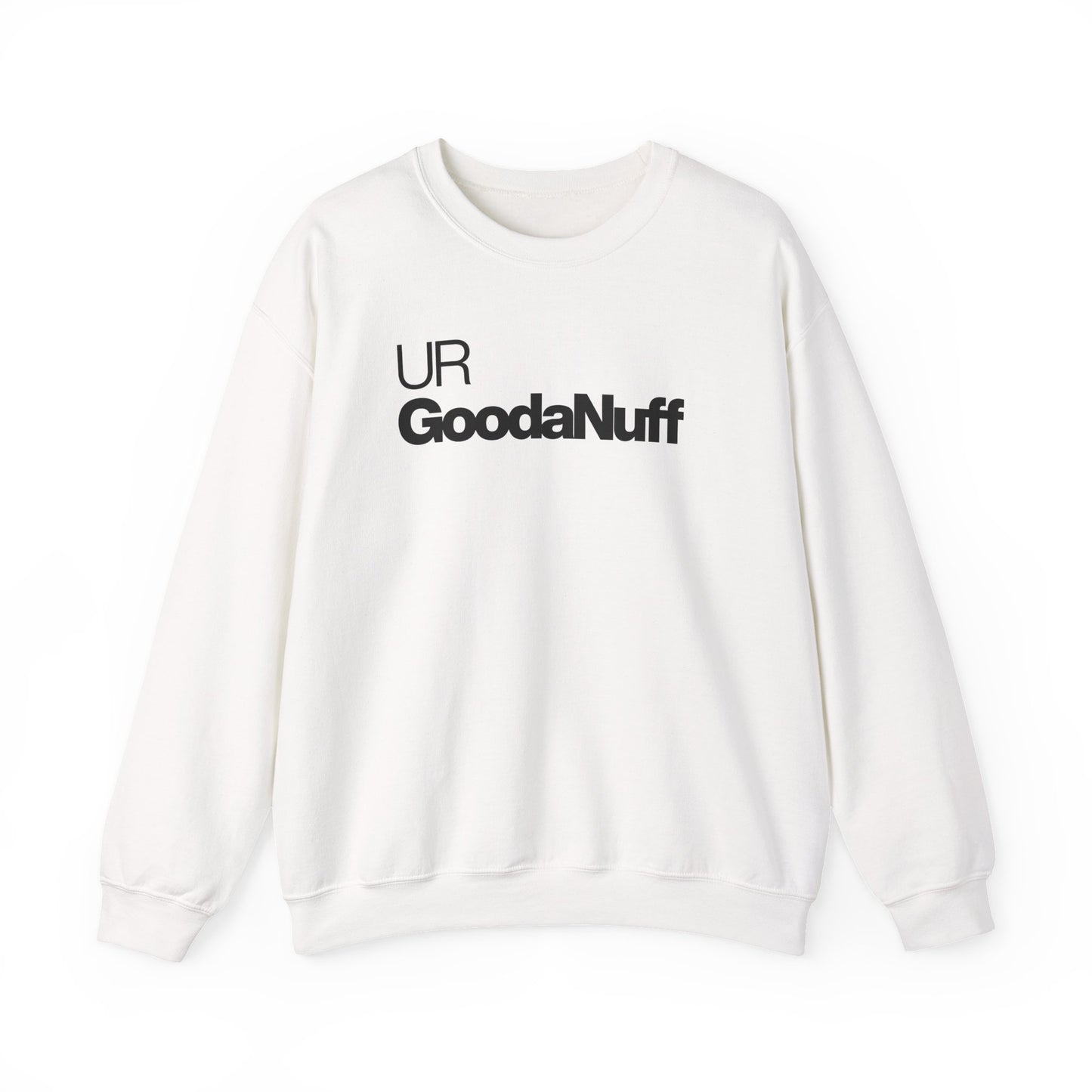 UR GoodaNuff Classic Unisex Crewneck