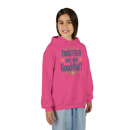 Together we are GoodaNuff Unisex Youth Hoodie