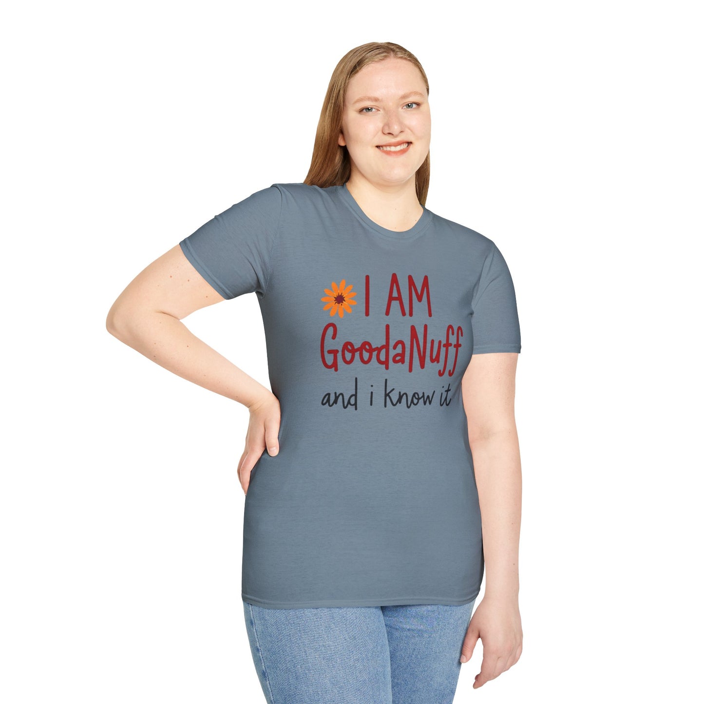 I Am GoodaNuff and I know it Unisex Softstyle T-Shirt