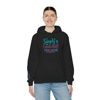 Simply a GoodaNuff Mom Unisex Hoodie