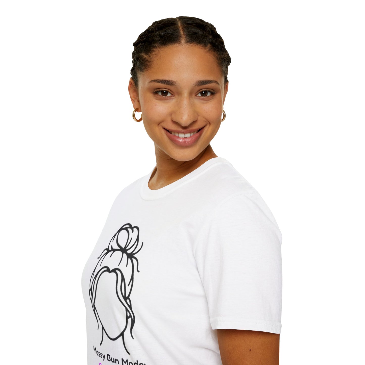 Messy Bun Mode: GoodaNuff Unisex Soft Style T-Shirt
