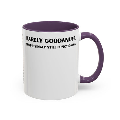 Barely GoodaNuff. Surprisingly Still Functioning Coffee Mug