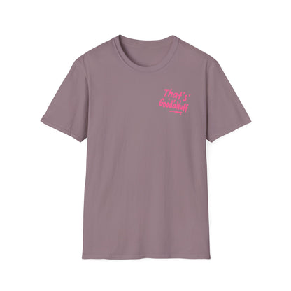 That's GoodaNuff Unisex Softstyle T-Shirt