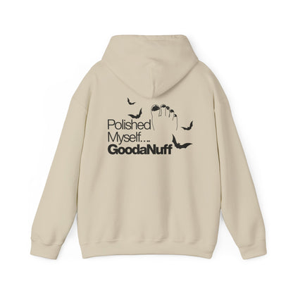 Polished Myself...GoodaNuff Halloween Hoodie
