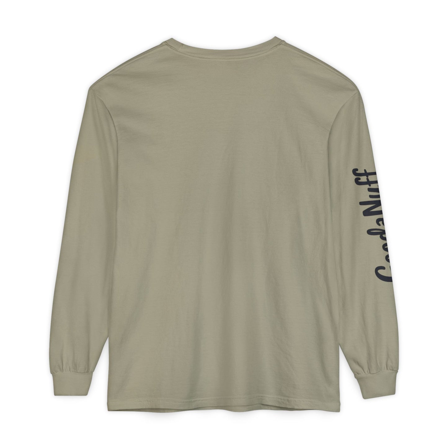 My Gift to you is...GoodaNuff Unisex Long Sleeve Tee