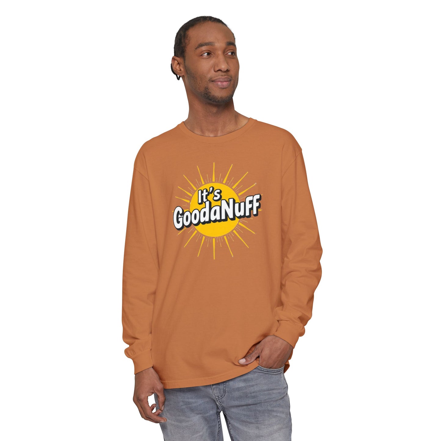 It's GoodaNuff Unisex Long Sleeve Tee