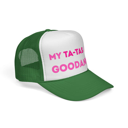My Ta-Tas are GoodaNuff Trucker Hat