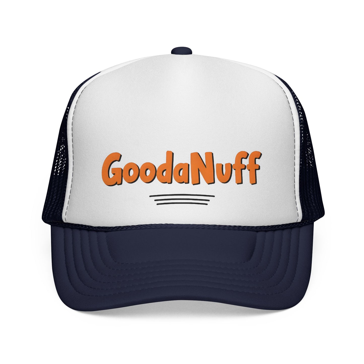 DIY rule #1 Done is GoodaNuff Trucker Hat