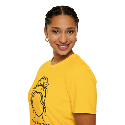 Messy Bun Mode: GoodaNuff Unisex Soft Style T-Shirt