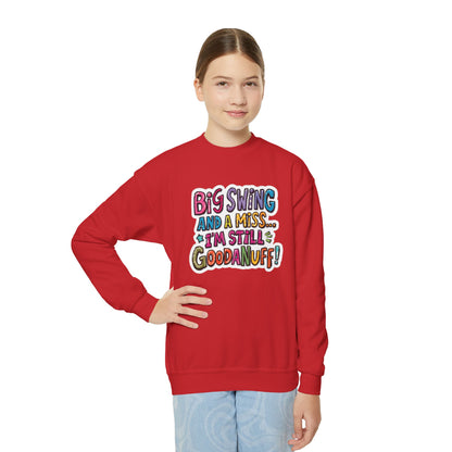 Big Swing and a Miss... I'm Still GoodaNuff Unisex Youth Hoodie