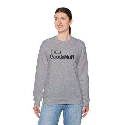 Classic That's GoodaNuff Unisex Crewneck