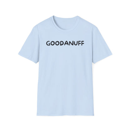 GoodaNuff Unisex Softstyle T-Shirt