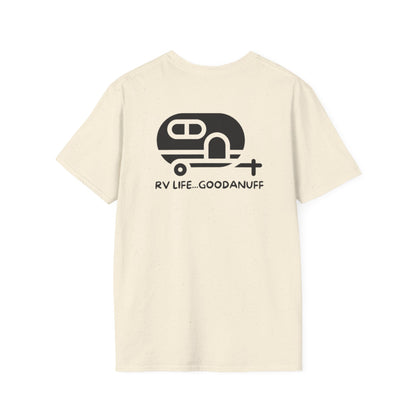 RV Life...GoodaNuff Unisex Softstyle T-Shirt