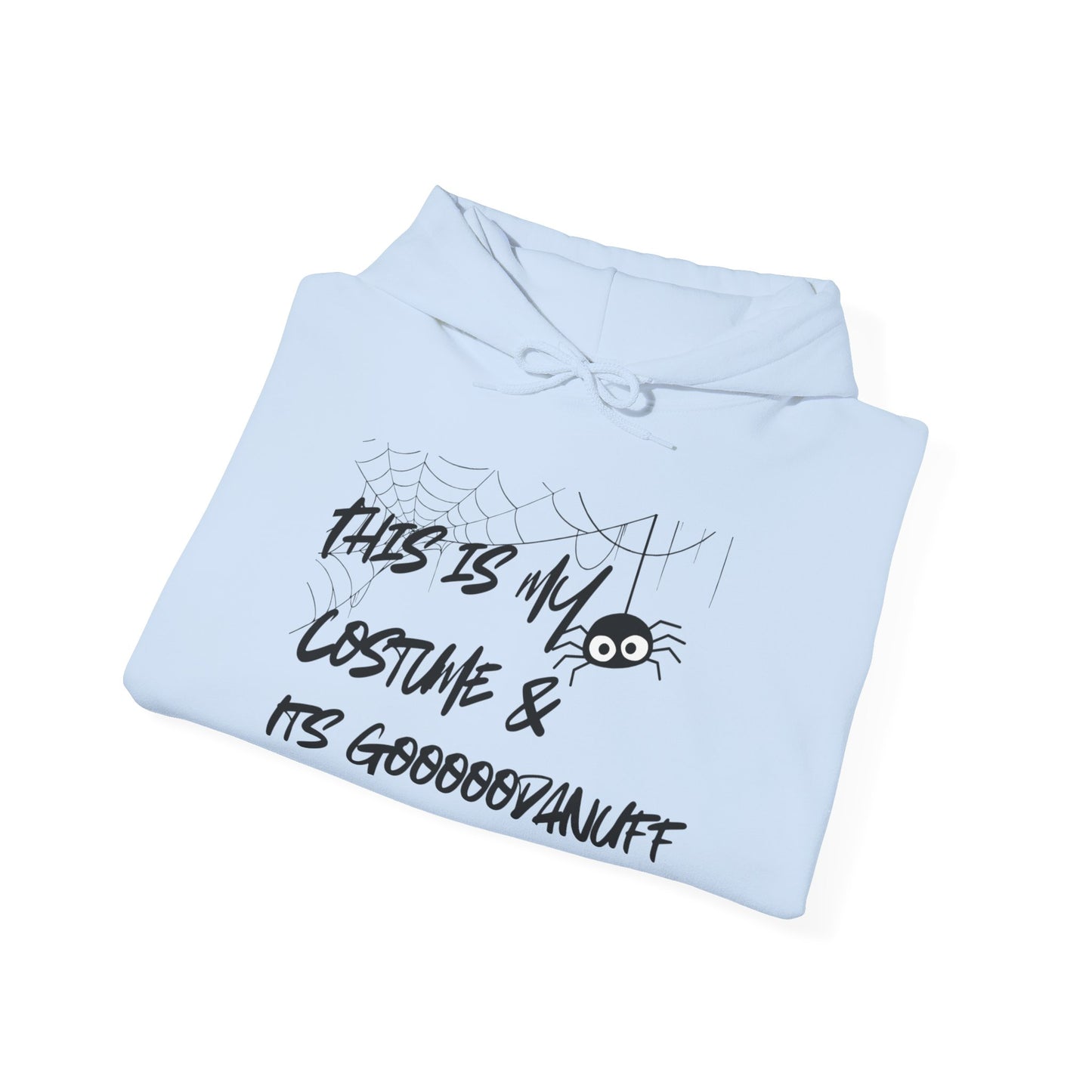 This is My Costume & It's GoodaNuff Spider Unisex Hoodie