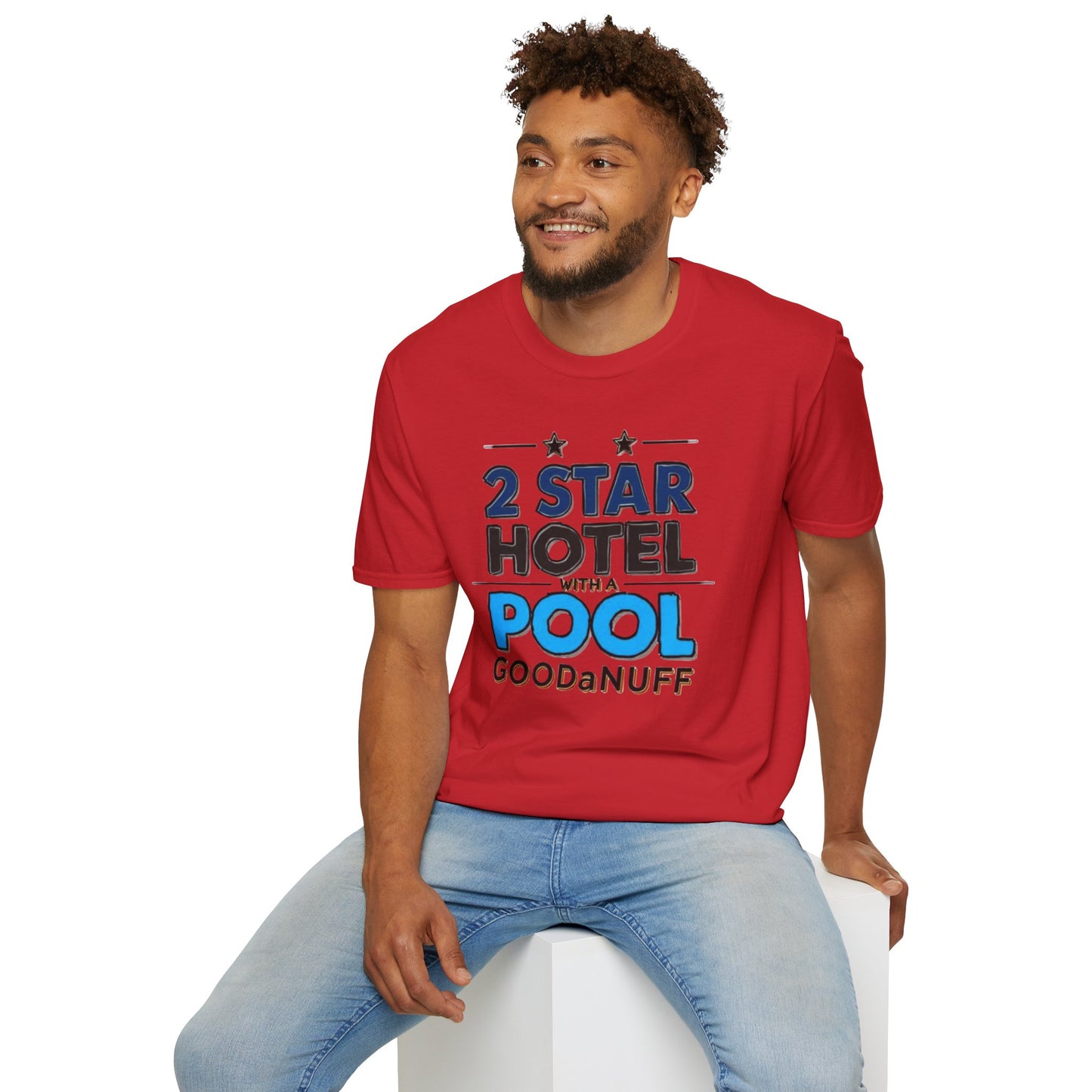 2 Star Hotel with a Pool. GoodaNuff Unisex Softstyle T-Shirt