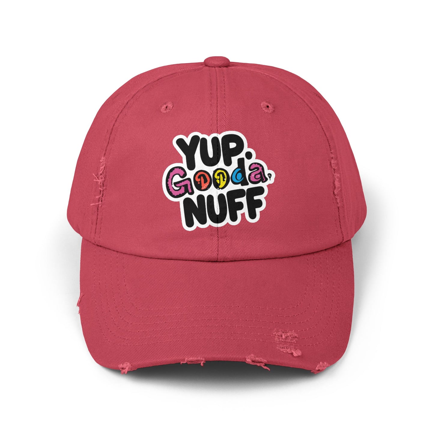 Yup. GoodaNuff Distressed Baseball Cap