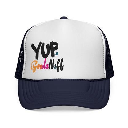 Yup. GoodaNuff Trucker Hat