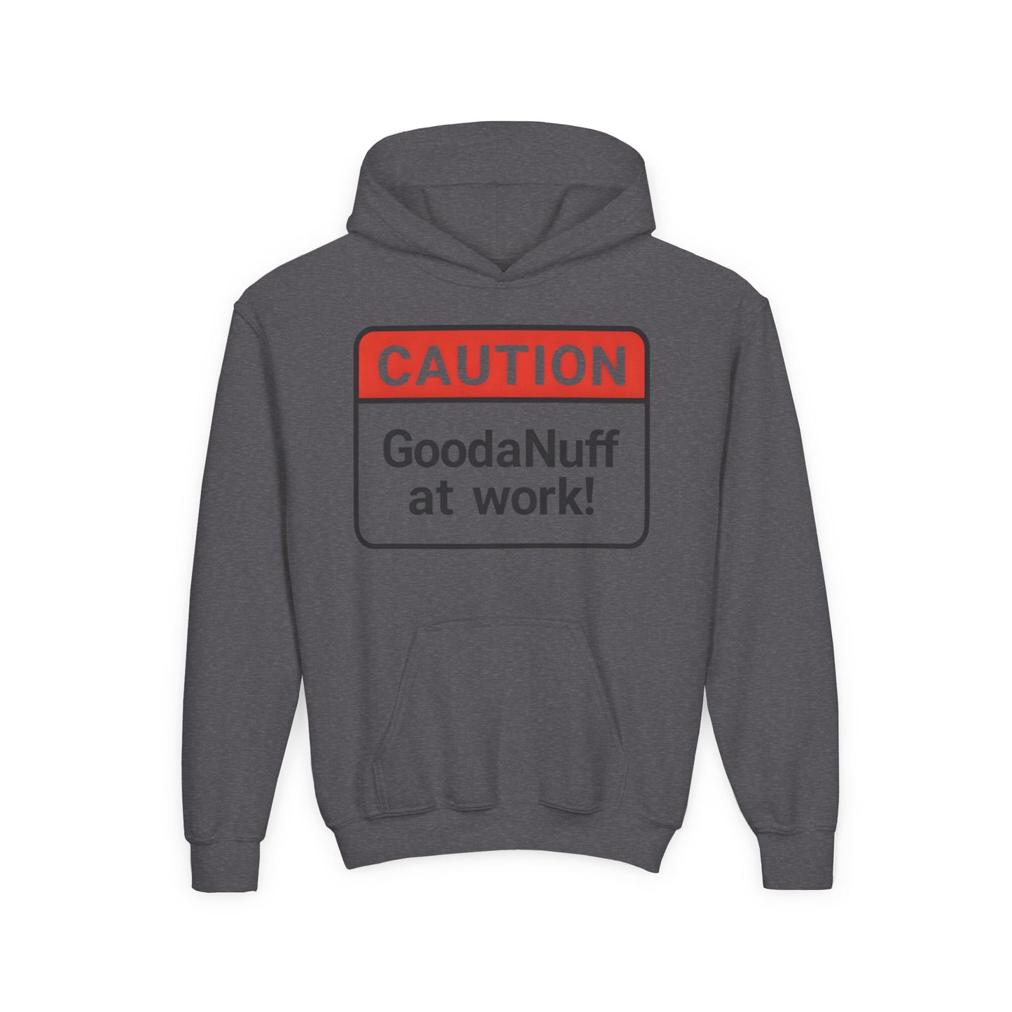 Caution-GoodaNuff at Work Unisex Youth Hoodie