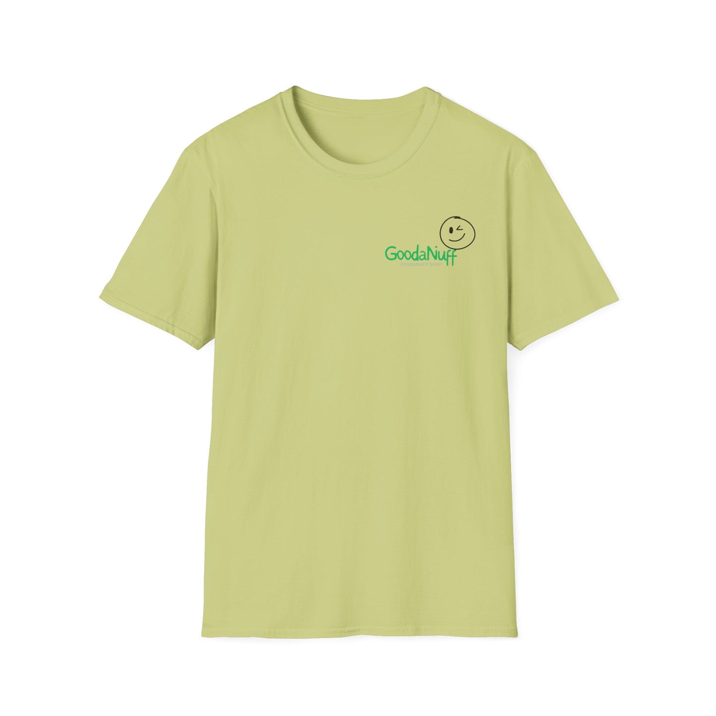 It's as GoodaNuff as GoodaNuff's gonna get! Unisex Softstyle T-Shirt