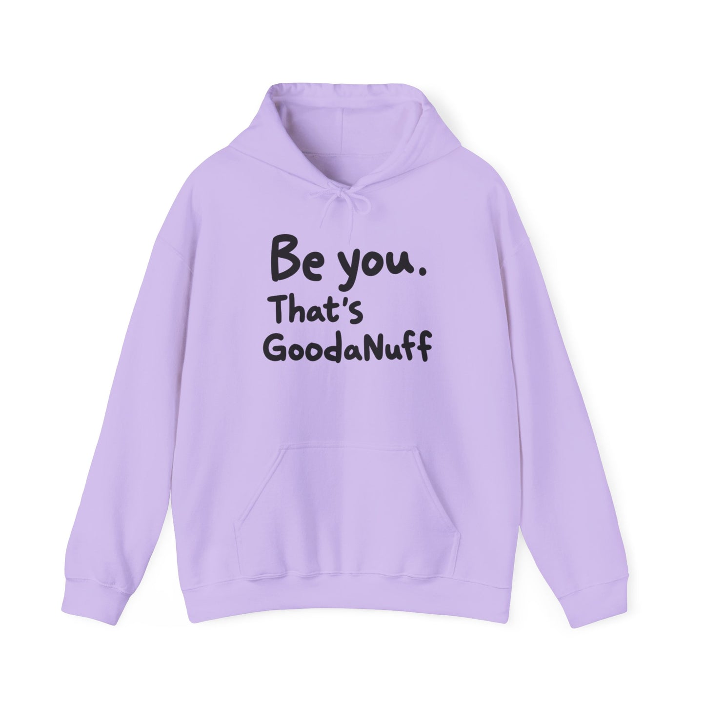 Be you. That's GoodaNuff Unisex Hoodie