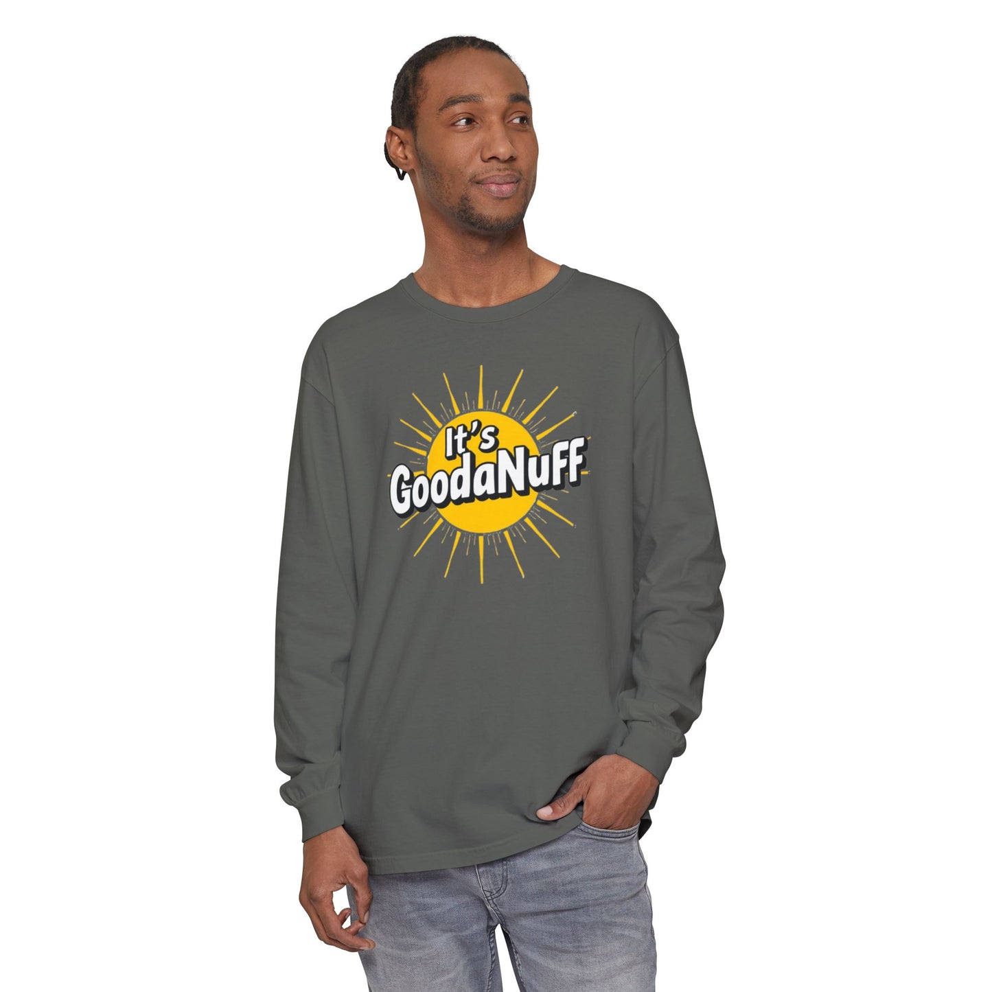 It's GoodaNuff Unisex Long Sleeve Tee