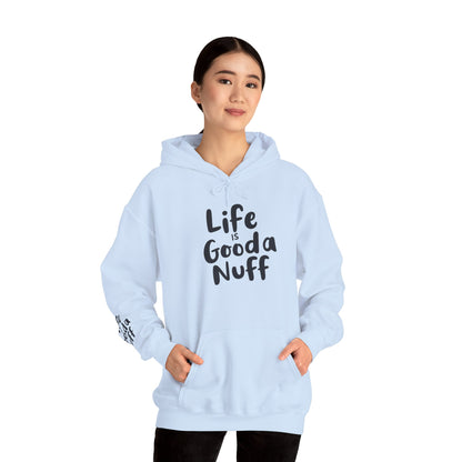 Life Is GoodaNuff Unisex Hoodie