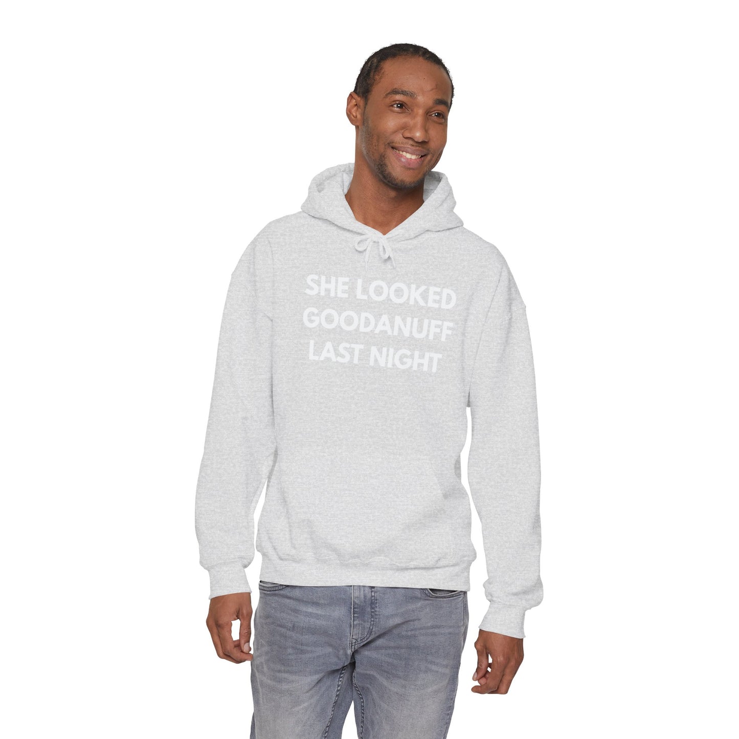 She Looked GoodaNuff Last Night Unisex Hoodie