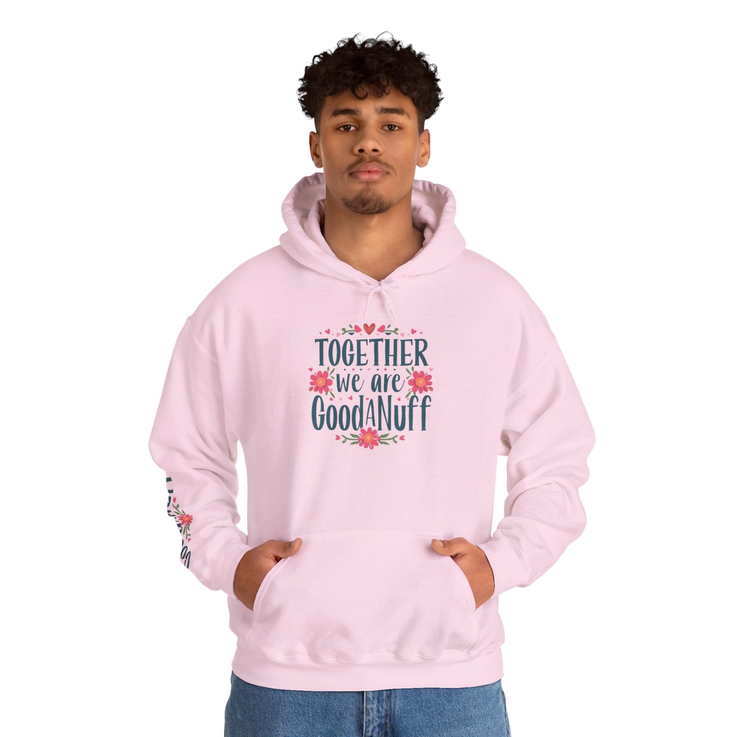 Together we are GoodaNuff Unisex Hoodie