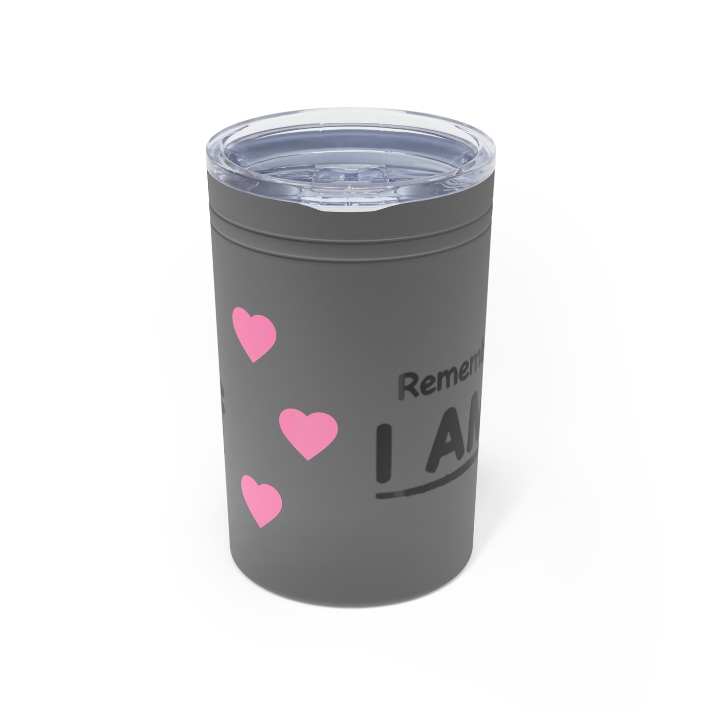 Remember to Tell Yourself that...I AM GoodaNuff Small Tumbler