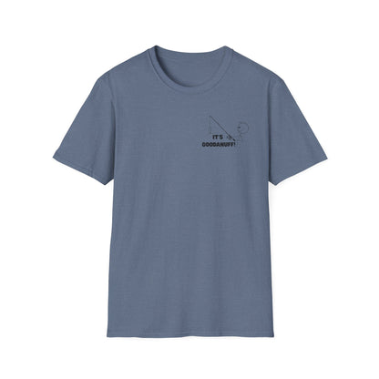 It's GoodaNuff Unisex Softstyle T-Shirt