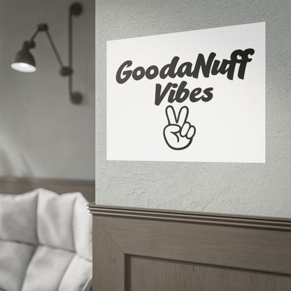 GoodaNuff Vibes Poster