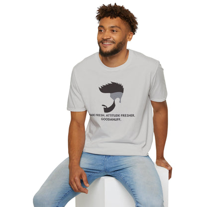 Fade Fresh. Attitude Fresher. GoodaNuff Unisex Softstyle T-Shirt