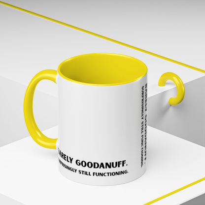 Barely GoodaNuff. Surprisingly Still Functioning Coffee Mug